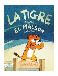 LA TIGRE CONTRA EL MALSON LA TIGRE CONTRA EL MALSON