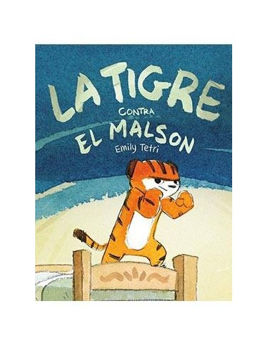 LA TIGRE CONTRA EL MALSON LA TIGRE CONTRA EL MALSON