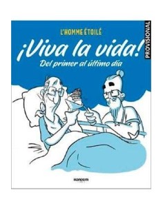 ¡VIVA LA VIDA! ¡VIVA LA VIDA!