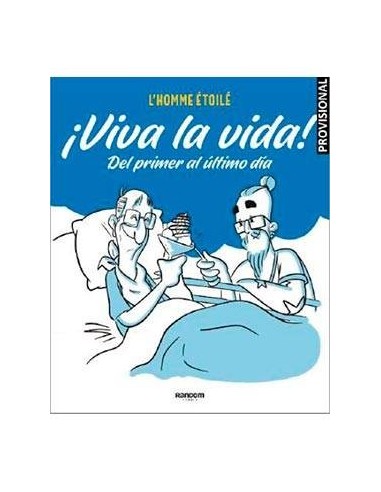 ¡VIVA LA VIDA! ¡VIVA LA VIDA!