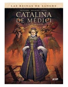 CATALINA DE MEDICI. LA REINA MALDITA CATALINA DE MEDICI. LA REINA MALDITA