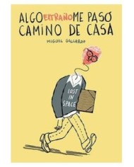 ALGO EXTRAÑO ME PASO CAMINO A CASA