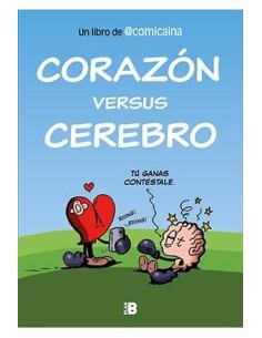 CORAZON VERSUS CEREBRO CORAZON VERSUS CEREBRO