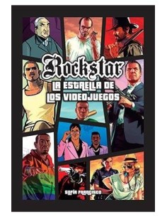 ROCKSTAR. LA ESTRELLA DE LOS VIDEOJUEGOS