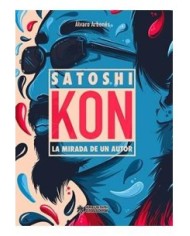 SATOSHI KON, LA MIRADA DE UN AUTOR