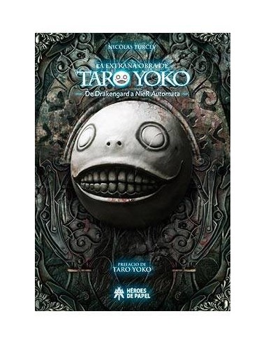 LA EXTRAÑA OBRA DE TARO YOKO. DE DRAKENGARD A NIER AUTOMATA LA EXTRAÑA OBRA DE TARO YOKO. DE DRAKENGARD A NIER AUTOMATA
