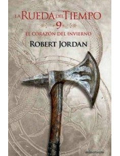 LA RUEDA DEL TIEMPO 09. EL CORAZON DEL INVIERNO LA RUEDA DEL TIEMPO 09. EL CORAZON DEL INVIERNO
