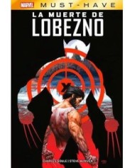 MARVEL MUST-HAVE. LA MUERTE DE LOBEZNO