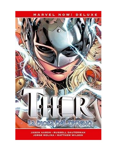 THOR DE JASON AARON 3. LA DIOSA DEL TRUENO (MARVEL NOW! DELUXE)