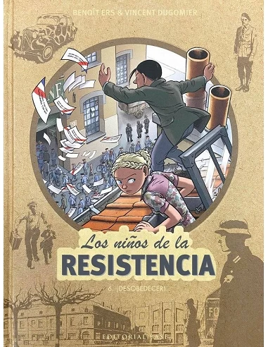 NIÑOS DE LA RESISTENCIA 6 DESOBEDECER
