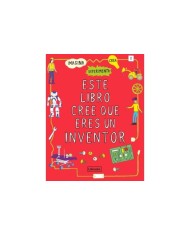 ESTE LIBRO CREE QUE ERES UN INVENTOR