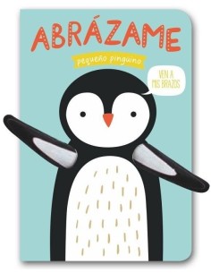 ABRAZAME PEQUEÑO PINGUINO
