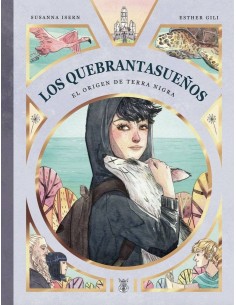 QUEBRANTASUEÑOS EL ORIGEN DE TERRA NIGRA,LOS QUEBRANTASUEÑOS EL ORIGEN DE TERRA NIGRA,LOS