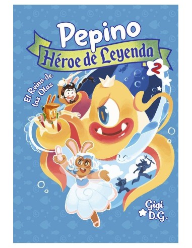PEPINO HEROE DE LEYENDA 2 PEPINO HEROE DE LEYENDA 2