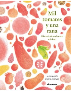 MIL TOMATES Y UNA RANA