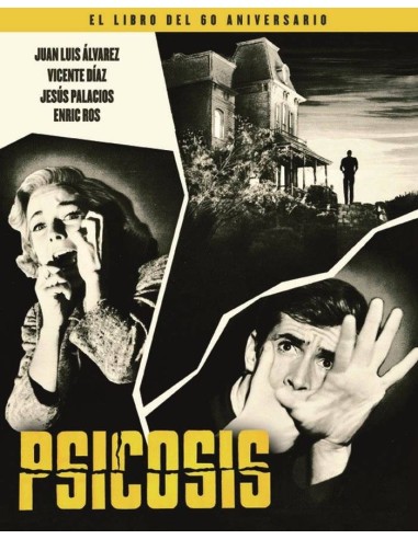 PSICOSIS EL LIBRO DEL 60 ANIVERSARIO PSICOSIS EL LIBRO DEL 60 ANIVERSARIO