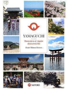 YAMAGUCHI DESCUBRE EL JAPON DESCONOCIDO YAMAGUCHI DESCUBRE EL JAPON DESCONOCIDO