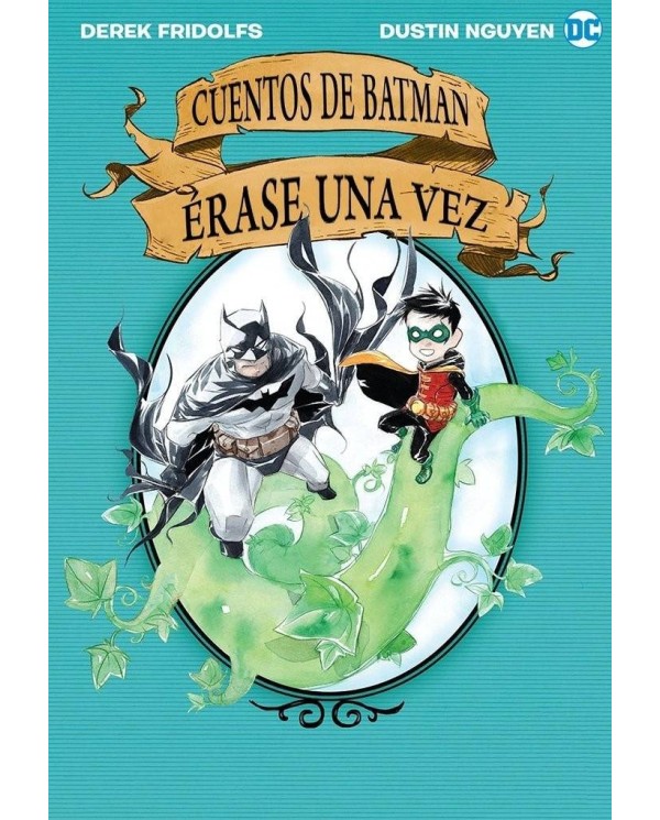 CUENTOS DE BATMAN - ERASE UNA VEZ