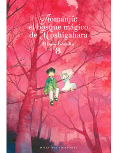 AOMANJÛ: EL BOSQUE MÁGICO DE HOSHIGAHARA, VOL. 3 AOMANJÛ: EL BOSQUE MÁGICO DE HOSHIGAHARA, VOL. 3