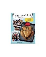 FRIENDS EL LIBRO DE COCINA OFICIAL FRIENDS EL LIBRO DE COCINA OFICIAL