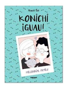 KONICHI ¡GUAU! KONICHI ¡GUAU!