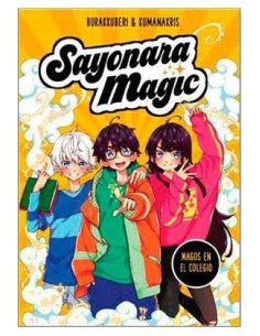 SAYONARA MAGIC. MAGOS EN EL COLEGIO SAYONARA MAGIC. MAGOS EN EL COLEGIO