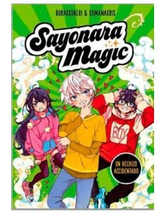 SAYONARA MAGIC. UN HECHIZO ACCIDENTADO SAYONARA MAGIC. UN HECHIZO ACCIDENTADO