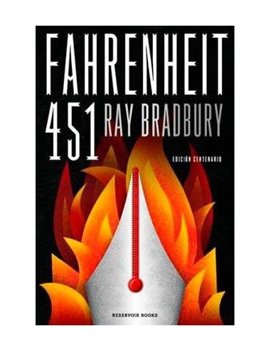 FAHRENHEIT 451 (EDICION DEL CENTENARIO) FAHRENHEIT 451 (EDICION DEL CENTENARIO)