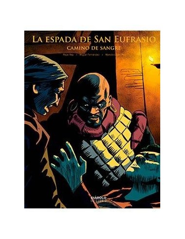 LA ESPADA DE SAN EUFRASIO 04. CAMINO DE SANGRE