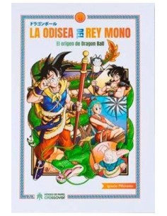 LA ODISEA DEL REY MONO: EL ORIGEN DE DRAGON BALL LA ODISEA DEL REY MONO: EL ORIGEN DE DRAGON BALL