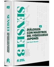 SENSEI 03: DIALOGOS CON MAESTROS DEL VIDEOJUEGO JAPONES