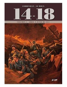 14-18 VOL. 4 (ABRIL Y JUNIO DE 1917) 14-18 VOL. 4 (ABRIL Y JUNIO DE 1917)