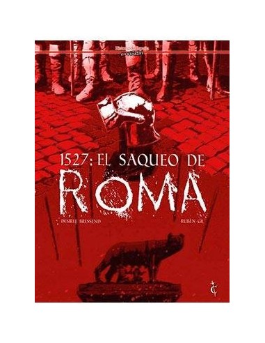 1527: EL SAQUEO DE ROMA