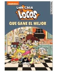 ¡QUE GANE EL MEJOR! (UNA CASA DE LOCOS 06. COMIC)