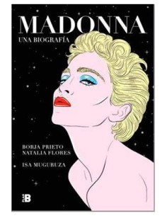 MADONNA. UNA BIOGRAFIA MADONNA. UNA BIOGRAFIA