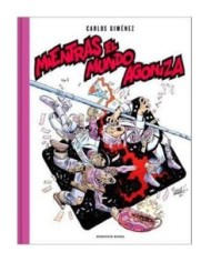 MIENTRAS EL MUNDO AGONIZA