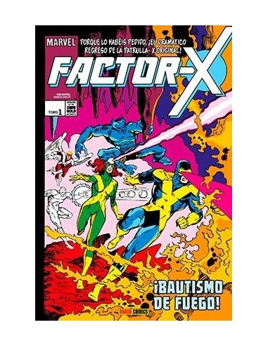 FACTOR-X 01. ¡BAUTISMO DE FUEGO! (MARVEL GOLD)