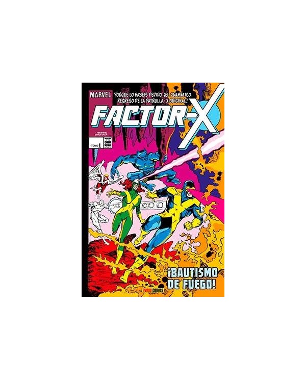 FACTOR-X 01. ¡BAUTISMO DE FUEGO! (MARVEL GOLD)