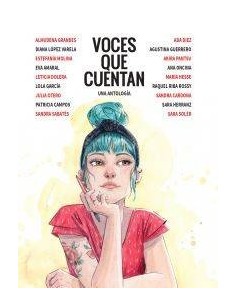 Voces que cuentan (Una Antología) Voces que cuentan (Una Antología)