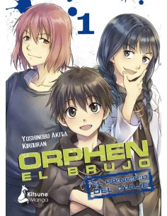 ORPHEN EL BRUJO: EL PRINCIPIO DEL VIAJE, VOL. 1 