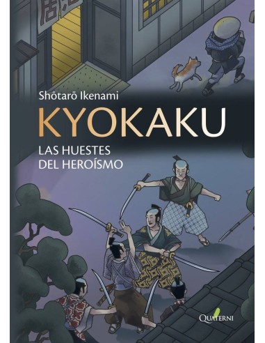 KYOKAKU. BIENHECHORES Y BANDIDOS KYOKAKU. BIENHECHORES Y BANDIDOS