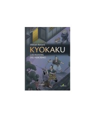 KYOKAKU. BIENHECHORES Y BANDIDOS
