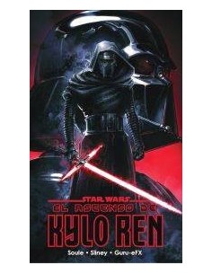Star Wars El Ascenso de Kylo Ren Star Wars El Ascenso de Kylo Ren