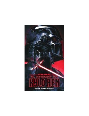 Star Wars El Ascenso de Kylo Ren Star Wars El Ascenso de Kylo Ren