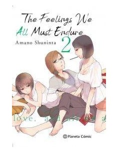 The Feelings We All Must Endure nº 02/03 The Feelings We All Must Endure nº 02/03