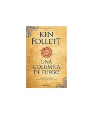 UNA COLUMNA DE FUEGO SAGA LOS PILARES DE LA TIERRA 3