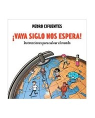 ¡VAYA SIGLO NOS ESPERA!