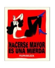 HACERSE MAYOR ES INA MIERDA