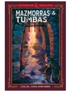 DUNGEONS & DRAGONS: MAZMORRAS & TUMBAS DUNGEONS & DRAGONS: MAZMORRAS & TUMBAS