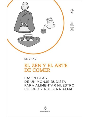 EL ZEN Y EL ARTE DE COMER EL ZEN Y EL ARTE DE COMER